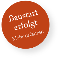 Baustart erfolgt - Mehr erfahren